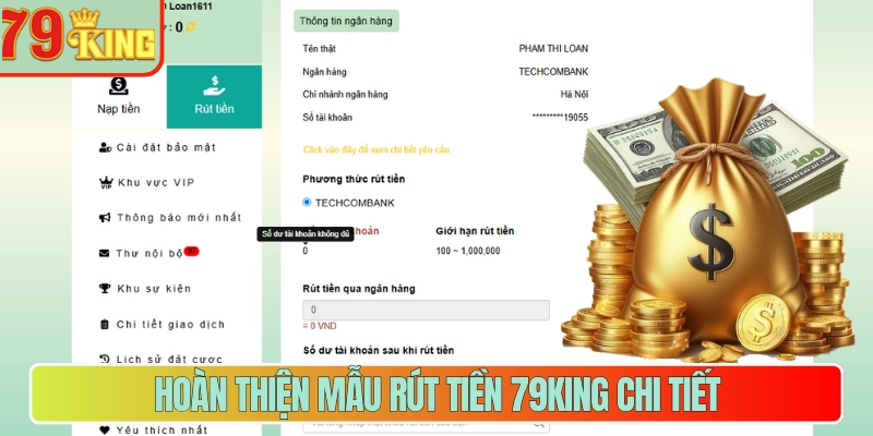 Hoàn thiện mẫu rút tiền 79king chi tiết