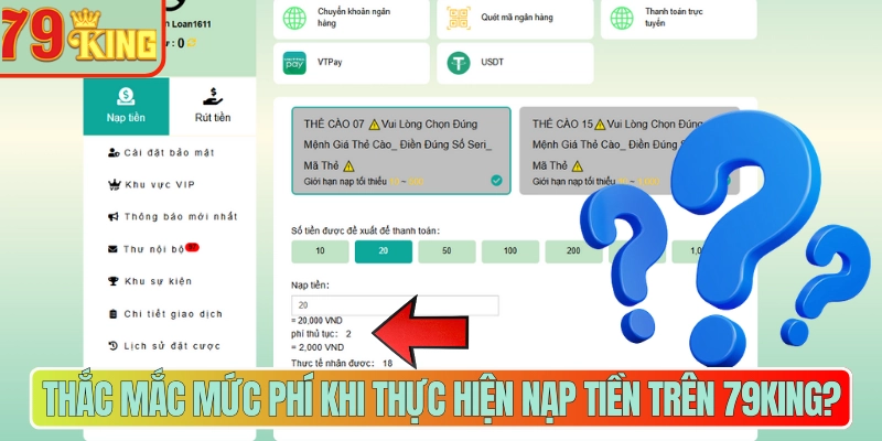 Thắc mắc mức phí khi thực hiện nạp tiền trên 79king?